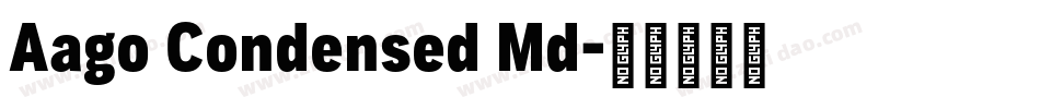 Aago Condensed Md字体转换